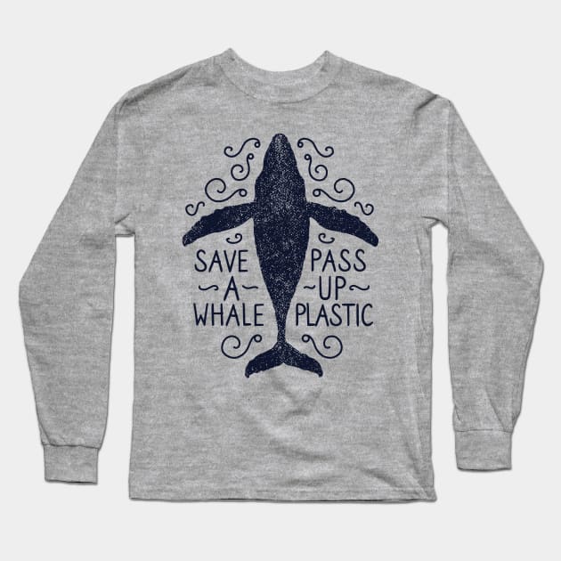 Anti Plastic Save A Whale Pass Up Plastic Long Sleeve T-Shirt by bangtees